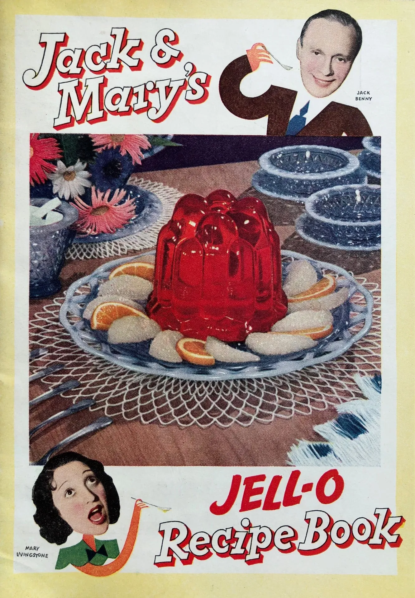 (Jell-O) Jack Benny & Mary Livingstone. Jack & Mary's Jell-O Recipe Book